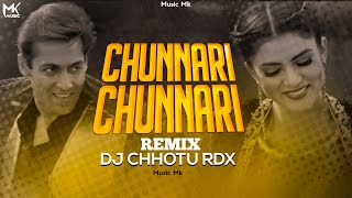 Chunnari Chunnari Remix Song - DJ Chhotu RDX | 90's Hits Hindi Remix Song | Music Mk- Remix