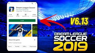 Dream League Soccer 2019 v6.13 - DLS 19