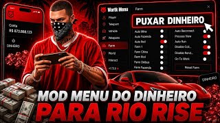 🔴NOVO MOD HACK RIORISE! PUXANDO DINHEIRO INFINITO 😱 CHUVA DE CARROS MOD INVISÍVEL 🇧🇷