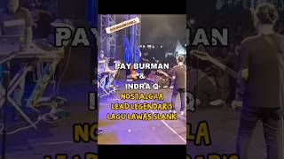 Pay Burman U0026 Indra Q Nostalgia Lead Legendaris Lagu Lawa Slank  short