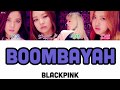 BOOMBAYAH(ブンバヤ)-BLACK PINK【日本語字幕/かなるび/歌詞】