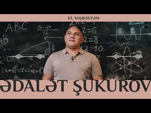 Ədalət Şükürov — Ona De Ki, Xoşbəxtəm | Şeir