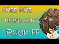 TOP 5 songs used by RUOK FF/FREE FIRE
