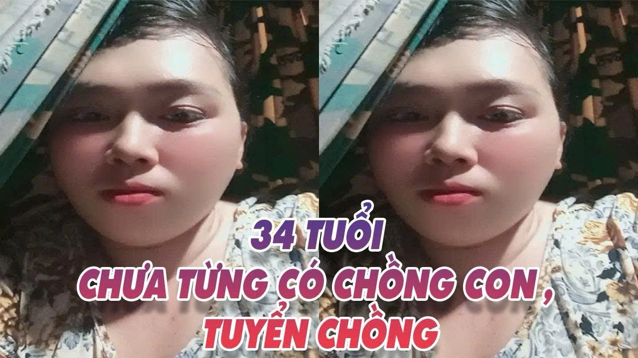 Em ở an giang , 34t chưa từng có chồng con 