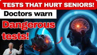 The 5 Medical Checkups You MUST Avoid After 70 (Doctor’s Warning) | Senior Health Tips