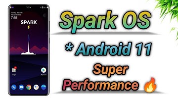 Spark OS - Android 11 ft. Redmi Note 8/9s/Pro/Pro Max/ Poco X3 & More | Performance Based ROM ❤️😯🔥