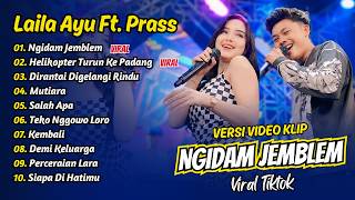 Laila Ayu Ft Prass - NGIDAM JEMBLEM - HELIKOPTER TURUN DI PADANG || FULL ALBUM DANGDUT KOPLO