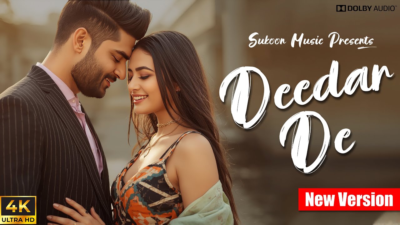 Deedar De - New Version | Sukoon Music Official 🔥