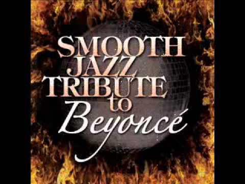 Single Ladies (Put A Ring On It) - Beyonce Smooth Jazz
