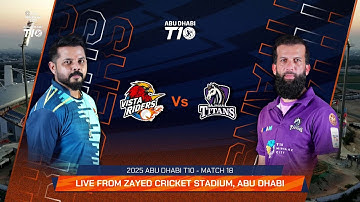 2025 Abu Dhabi T10 I Match 18 Highlights: Vista Riders vs Ajman Titans | Season 9