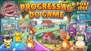 POKÉ IDLE WORLD: O Guia Definitivo (Level 0 ao 600 )