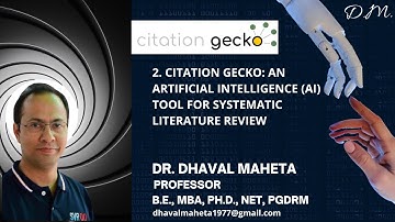 2. Citation Gecko: An AI tool used for Systematic Literature Review (SLR) || Dr. Dhaval Maheta