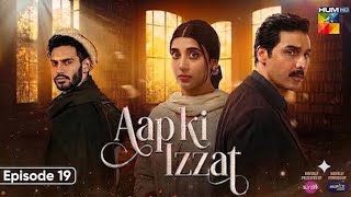 Aap Ki Izzat - Episode 19 Review | Promo | [ Urwa Hocane &  Ahsan Khan | Hum Tv