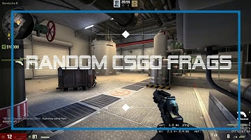 Random CSGO Frag Compilation #1
