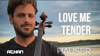 Love Me Tender  Elvis Presley / Cover Cello by HAUSER (Lyrics)