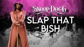 Snoop - Slap That