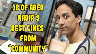 18 Of Abed Nadir&#39;s Best Lines From Community