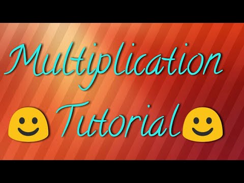 Multiplication tutorial - YouTube