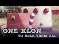 One Klon To Rule Them All?