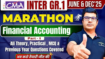 Financial Accounting Marathon | CMA Inter Gr-1 | June