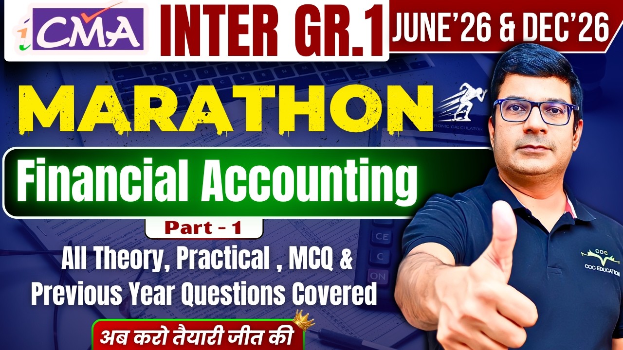 Financial Accounting Marathon | CMA Inter Gr-1 | June'26 & Dec'26 | By ...