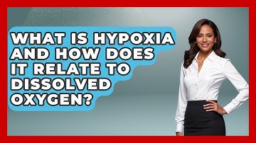 What Is Hypoxia And How Does It Relate To Dissolved Oxygen? - Chasing Big Fish