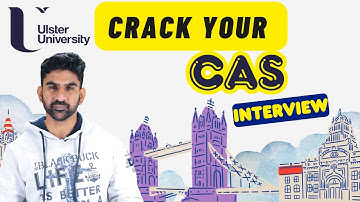 Crack Your CAS Interview for Ulster University | Prof. Ankit Sharma