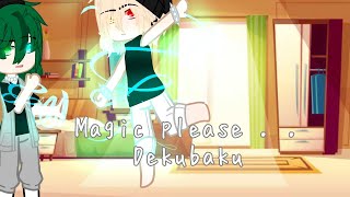 Do magic on me 😩 | dekubaku (dkbk) || —gacha club—