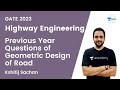 Previous Year Questions of Geometric Design of Road | Kshitij Sachan