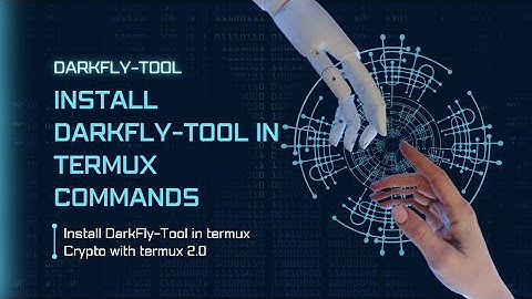 How To Install DarkFly Tool In Termux || Dark-Fly Tool
