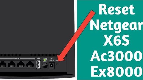 How to Reset Netgear Ex8000 X6S Ac3000 Wifi Range Extender? Netgear Factory Default Reset