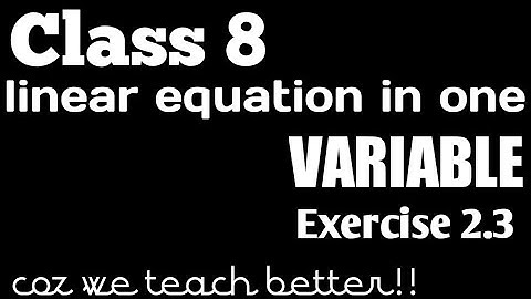 Ex 2.3 Linear Equations In One Variable NCERT Class 8 Chapter- 2
