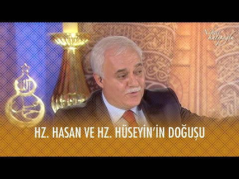 Hz. Hüseyin ve Hz. Hasan'ın dünyaya gelişi - Nihat Hatipoğlu ile Dosta Doğru 18. Bölüm