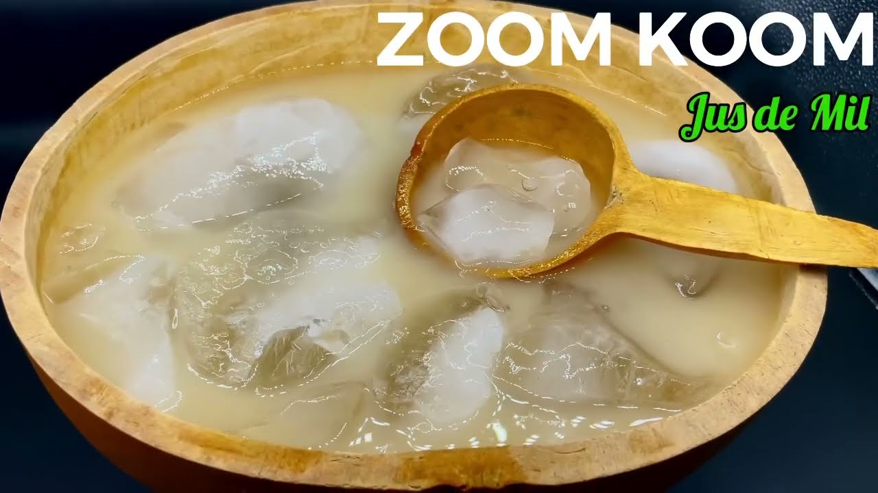 Zoomkoom Boisson à base de Mil, Zoom Koom bon mois à tous 🙏🏽. - YouTube