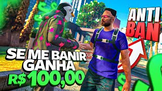 SE O ADM ME BANIR GANHA R$100 REAIS NO GTA RP