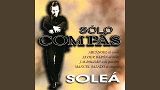 Soleá (Muy Lenta con Foque Para Cante y Baile)