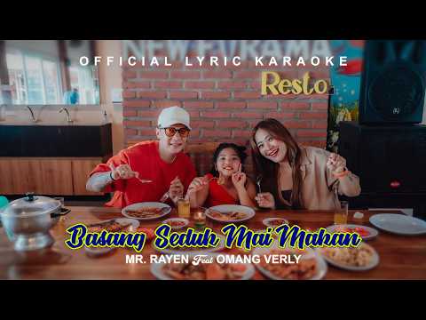 Mr.Rayen Feat Omang Verly - Basang Seduk Mai Makan ( Official Lyric Karaoke ) — Mr Rayen Official