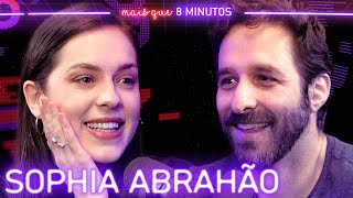 SOPHIA ABRAHÃO - Mais que 8 Minutos #214