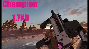 How to be a Champion with 1.7KD