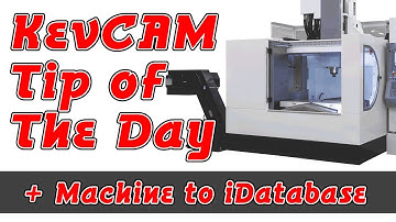 KevCAM Tip of the Day - Add a Machine to iData Base