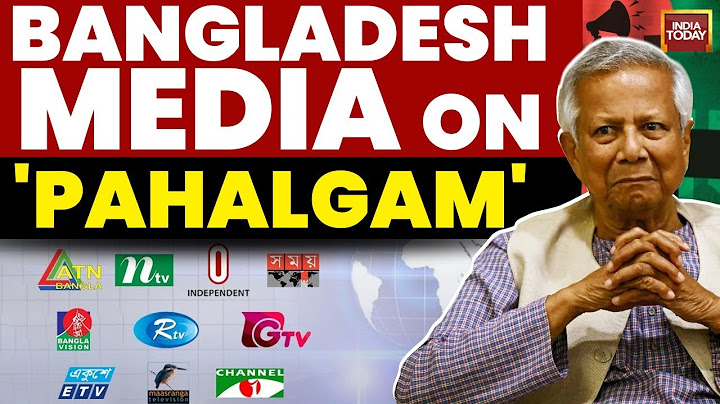 How Bangladeshi Media Reacted To Pahalgam Attack? | Bangladesh | Muhammad Yunus | India Today