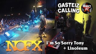 NOFX &quot;I&#39;m So Sorry Tony&quot; + &quot;Linoleum&quot; @ Gasteiz Calling (10/11/2018)