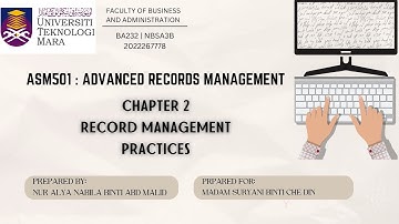 ASM501 CHAPTER 2 - RECORDS MANAGEMENT PRACTICES