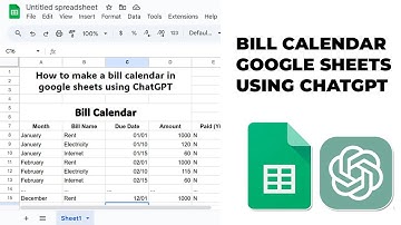 How to make a bill calendar in google sheets using ChatGPT