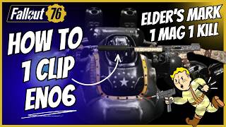 How To Kill EN06 With The Elder s Mark In one magazine Build guide Fallout 76