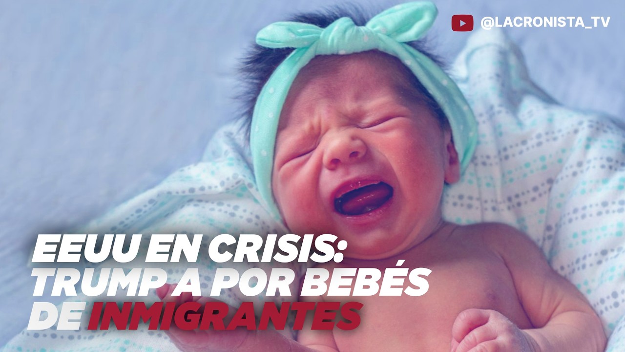 EEUU: ¿dejará el Supremo a miles de bebés sin patria?