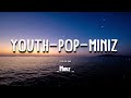 Youth ~ Pop ( Miniz cover )