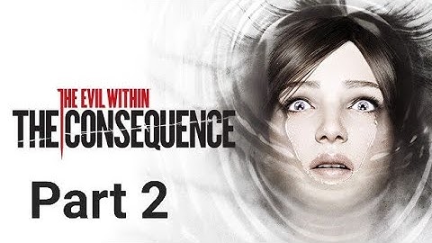 The Evil Within - The Consequence - Part 2 - FINALE