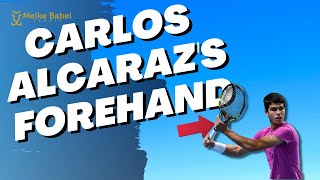 The Carlos Alcaraz Tennis Forehand - The Weapon That Made Him The World's New ATP #1