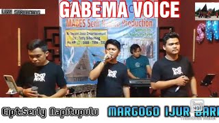 GABEMA VOICE || MARGOGO IJUR BARI(Cipt:Serly Napitu)